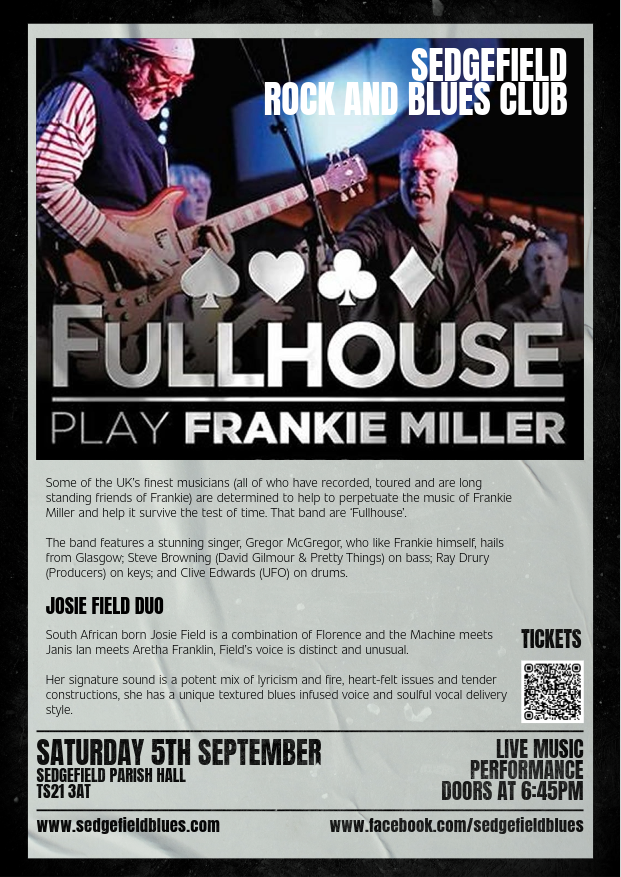 Buy tickets for Fullhouse play Frankie Miller at Sedgefield Rock and Blues club