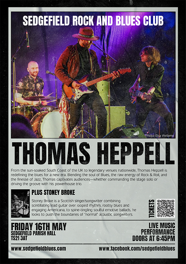 Buy tickets for Thomas Heppell + Stoney Broke at Sedgefield Rock and Blues club